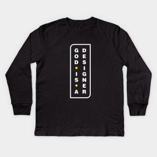 God Is A Designer Kids Long Sleeve T-Shirt